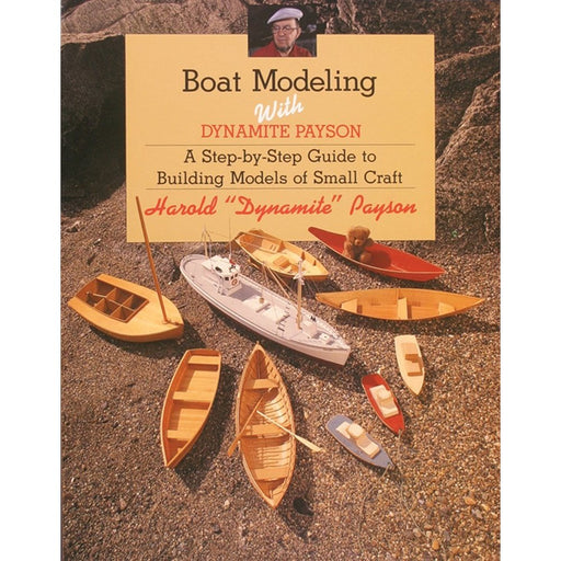 Boat Modeling with Dynamite Payson Book Noah's Marine