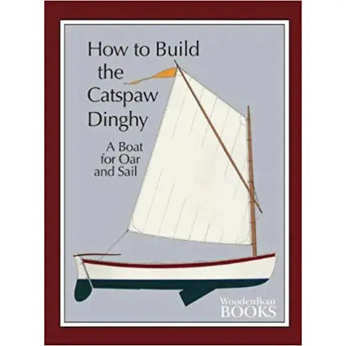 How to Build the Catspaw Dinghy Book